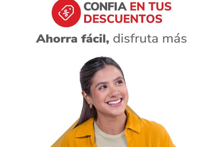  CONFIA EN TUS DESCUENTOS: ventajas reales para quienes forman parte de AFP CONFIA
